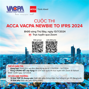 CUỘC THI “ACCA VACPA Newbie to IFRS 2024” VÀ CÓ CƠ HỘI NHẬN ĐƯỢC NHỮNG GIẢI THƯỞNG HẤP DẪN